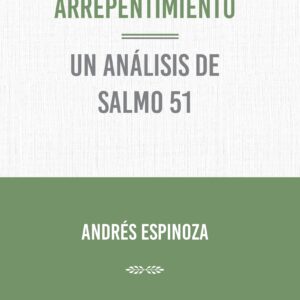El Verdadero Arrepentimiento