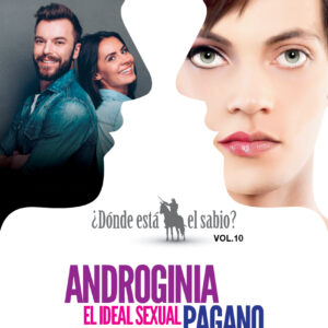 ¿Dónde está el sabio? Vol. 10: Androginia, el ideal sexual pagano (Epub)
