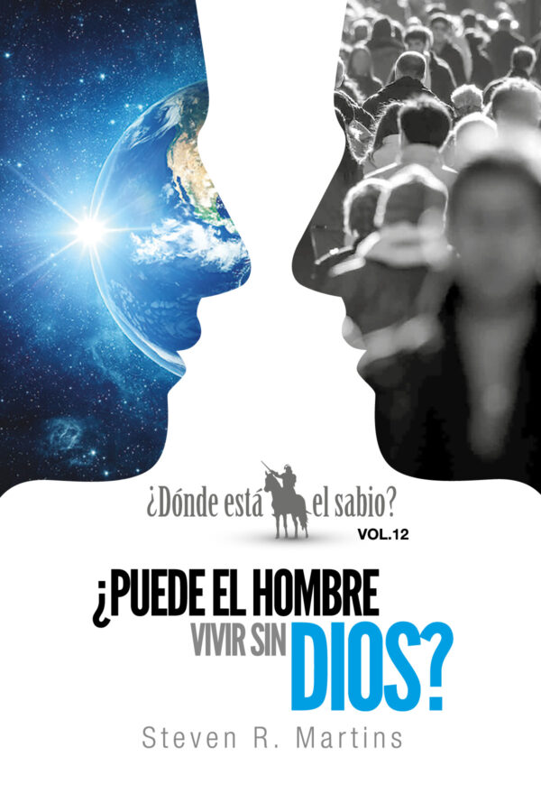 ¿Dónde está el sabio? Vol. 12: ¿Puede el hombre vivir sin Dios? (Epub)