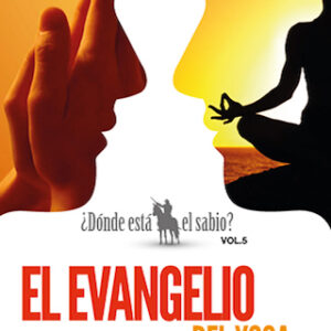 ¿Dónde está el sabio? Vol. 5: El evangelio del Yoga (Epub)