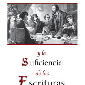 Juan Calvino y la Suficiencia de las Escrituras (Epub)