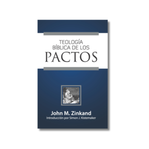 Teología Bíblica de los Pactos