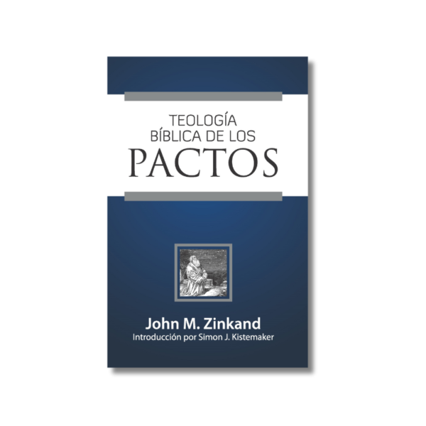 Teología Bíblica de los Pactos